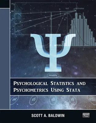Psychologická štatistika a psychometria s použitím programu Stata - Psychological Statistics and Psychometrics Using Stata