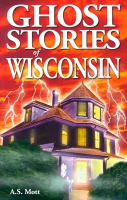 Príbehy duchov z Wisconsinu - Ghost Stories of Wisconsin