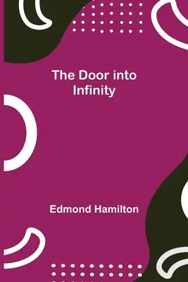 Dvere do nekonečna - The Door into Infinity