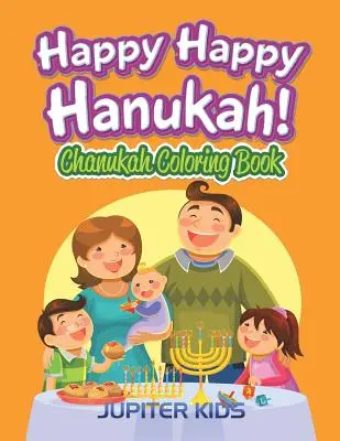 Šťastnú a veselú Chanuku! Chanuka Omaľovánky - Happy Happy Hanukah!: Chanukah Coloring Book
