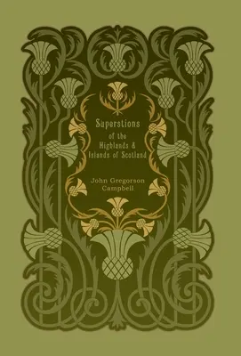 Povery na Škótskej vysočine a ostrovoch - Superstitions of the Highlands and Islands of Scotland