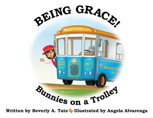 Byť milosťou: Zajačikovia na vozíku - Being Grace: Bunnies on a Trolley