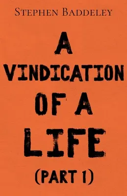 Ospravedlnenie života - Vindication of a Life