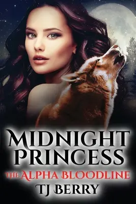 Polnočná princezná: Krvná línia Alfa - Midnight Princess: The Alpha Bloodline