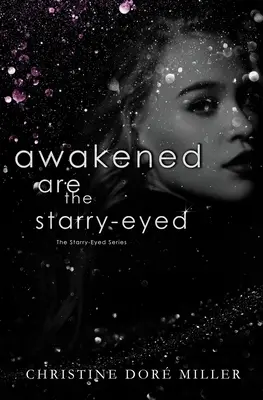 Prebudené sú hviezdne oči - Awakened Are the Starry-Eyed