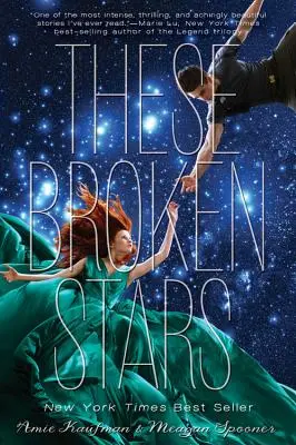 Tieto rozbité hviezdy: A Starbound Novel - These Broken Stars: A Starbound Novel