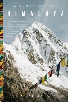 Himaláje: Ľudské dejiny - Himalaya: A Human History