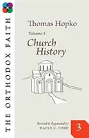 PRAVOSLÁVNA VIERA ZV. 3 - THE ORTHODOX FAITH VOL 3