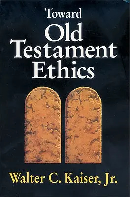 K starozákonnej etike - Toward Old Testament Ethics