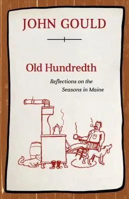 Stará stotina: Úvahy o ročných obdobiach v štáte Maine - Old Hundredth: Reflections on the Seasons in Maine
