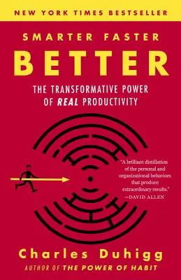 Chytrejšie, rýchlejšie, lepšie: Transformatívna sila skutočnej produktivity - Smarter Faster Better: The Transformative Power of Real Productivity