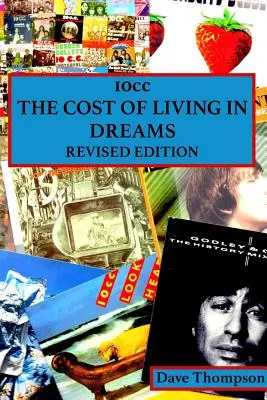 10cc: Cena života v snoch (revidované vydanie) - 10cc: The Cost of Living in Dreams (Revised Edition)