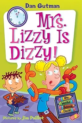 Moja divná škola #9: Pani Líza je šialená! - My Weird School Daze #9: Mrs. Lizzy Is Dizzy!