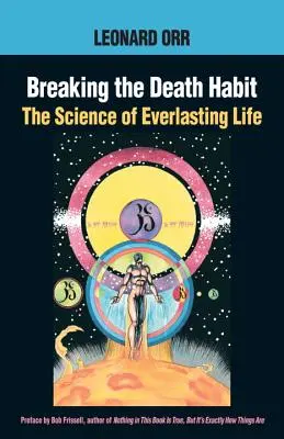 Prelomenie návyku smrti: Príbeh Bhartridžiho Nesmrteľného jogína 2000 rokov - Breaking the Death Habit: The Story of Bhartriji Immortal Yogi of 2000 Years