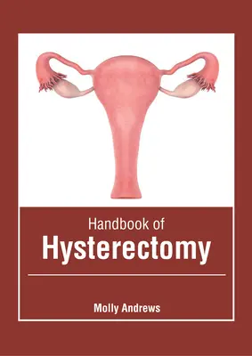 Príručka o hysterektómii - Handbook of Hysterectomy