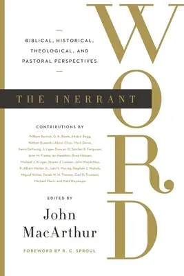 Neomylné slovo: Nepoškvrnené slovo: biblické, historické, teologické a pastoračné perspektívy - The Inerrant Word: Biblical, Historical, Theological, and Pastoral Perspectives