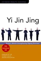 Yi Jin Jing: Čchi-kungové cvičenia na posilnenie šliach a svalov - Yi Jin Jing: Tendon-Muscle Strengthening Qigong Exercises