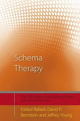Schématická terapia: Výrazné črty - Schema Therapy: Distinctive Features