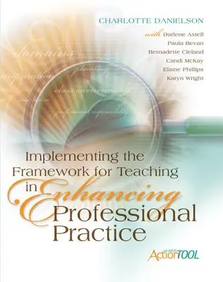 Implementácia rámca pre vyučovanie v rámci zlepšovania odbornej praxe: ASCD Action Tool - Implementing the Framework for Teaching in Enhancing Professional Practice: An ASCD Action Tool