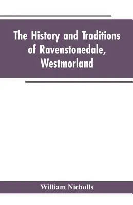 História a tradície Ravenstonedale, Westmorland - The history and traditions of Ravenstonedale, Westmorland