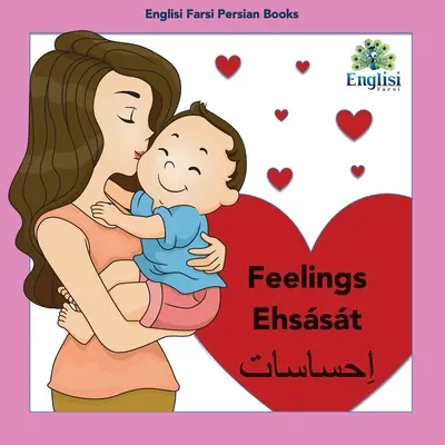 Englishisi Farsi Persian Books Feelings Ehsst: Pocity Ehsst - Englisi Farsi Persian Books Feelings Ehsst: Feelings Ehsst