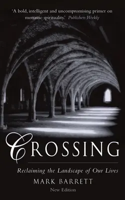 Crossing 2. vydanie: 2. vydanie: Reclaiming the Landscape of Our Lives (Znovuzískanie krajiny našich životov) - Crossing 2nd Edition: Reclaiming the Landscape of Our Lives