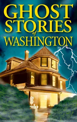 Príbehy duchov z Washingtonu - Ghost Stories of Washington