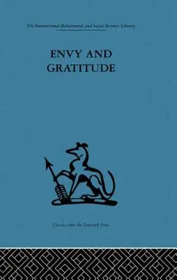 Závisť a vďačnosť: Štúdia o nevedomých zdrojoch - Envy and Gratitude: A Study of Unconscious Sources