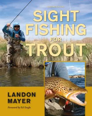Pozorovanie pstruhov pri love na udicu - Sight Fishing for Trout