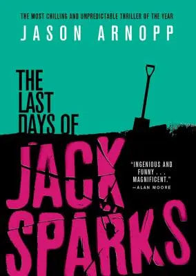 Posledné dni Jacka Sparksa - The Last Days of Jack Sparks