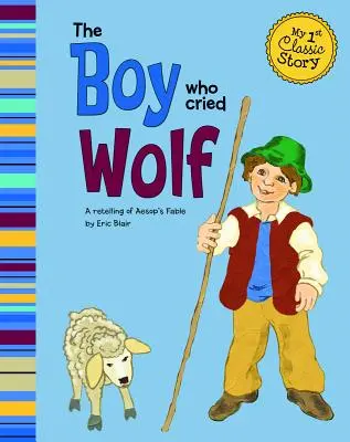 Chlapec, ktorý plakal ako vlk - The Boy Who Cried Wolf