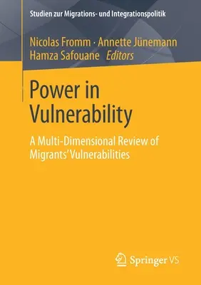 Moc v zraniteľnosti: Zraniteľnosť migrantov: viacrozmerný prehľad zraniteľnosti migrantov - Power in Vulnerability: A Multi-Dimensional Review of Migrants' Vulnerabilities