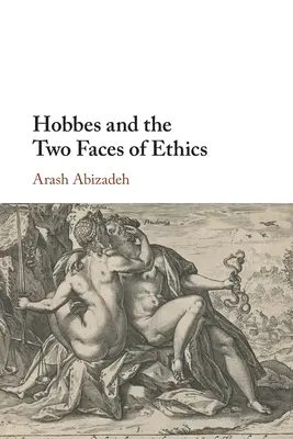 Hobbes a dve tváre etiky - Hobbes and the Two Faces of Ethics