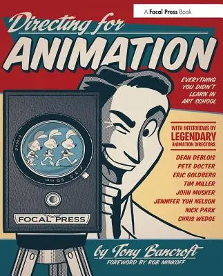 Réžia pre animáciu: Všetko, čo ste sa nenaučili na umeleckej škole - Directing for Animation: Everything You Didn't Learn in Art School