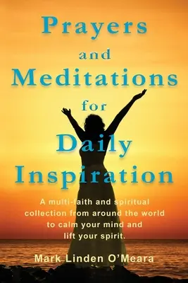 Modlitby a meditácie pre každodennú inšpiráciu - Prayers and Meditations for Daily Inspiration