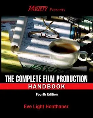 Kompletná príručka filmovej produkcie - The Complete Film Production Handbook