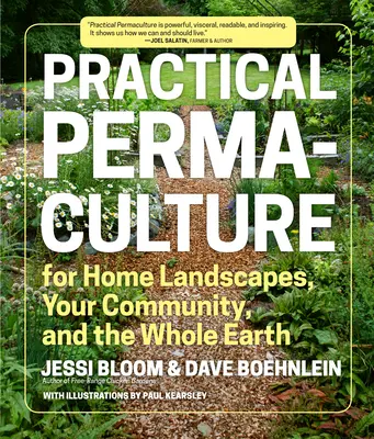 Praktická permakultúra: Pre domácu krajinu, vašu komunitu a celú Zem - Practical Permaculture: For Home Landscapes, Your Community, and the Whole Earth