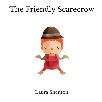 Priateľský strašiak - The Friendly Scarecrow