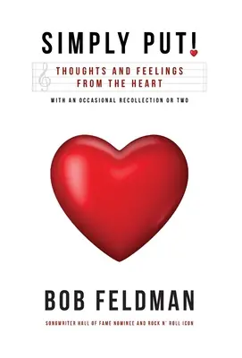 Jednoducho povedané!: Myšlienky a pocity zo srdca - Simply Put!: Thoughts and Feelings from the Heart