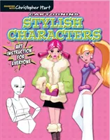 Kreslenie štýlových postáv - výtvarný návod pre každého - Cartooning Stylish Characters - Art Instruction for Everyone