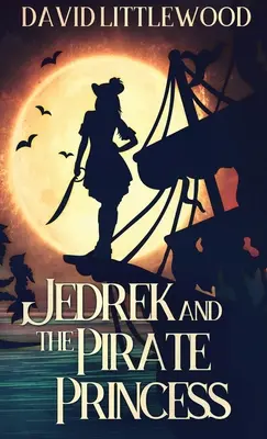 Jedrek a pirátska princezná - Jedrek And The Pirate Princess