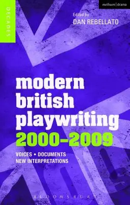 Moderná britská dramatika: 2000-2009: Hlasy, dokumenty, nové interpretácie - Modern British Playwriting: 2000-2009: Voices, Documents, New Interpretations