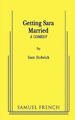 Vydávať sa za Sáru - Getting Sara Married
