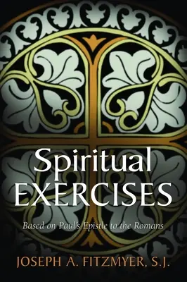 Duchovné cvičenia na základe Pavlovho listu Rimanom - Spiritual Exercises Based on Paul's Epistle to the Romans