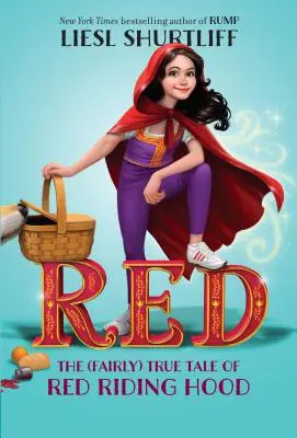 Červená: (celkom) pravdivá rozprávka o Červenej čiapočke - Red: The (Fairly) True Tale of Red Riding Hood