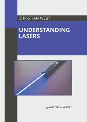 Rozumieť laserom - Understanding Lasers