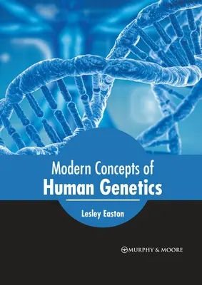 Moderné koncepcie ľudskej genetiky - Modern Concepts of Human Genetics