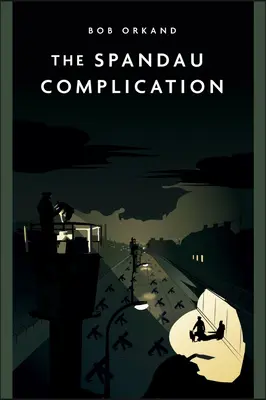 Spandau komplikácie - The Spandau Complication