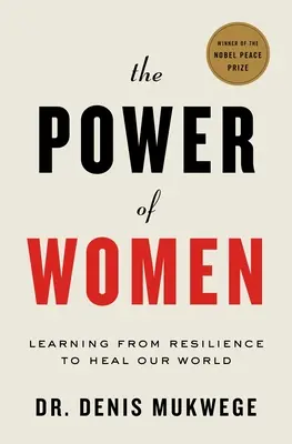 Sila žien: Sila nádeje a uzdravenia: Cesta lekára za nádejou a uzdravením - The Power of Women: A Doctor's Journey of Hope and Healing