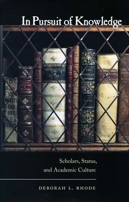 V honbe za poznaním: Učenci, status a akademická kultúra - In Pursuit of Knowledge: Scholars, Status, and Academic Culture